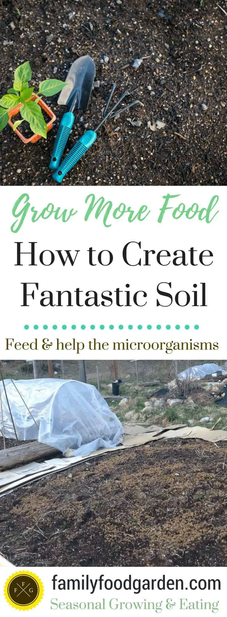 Grow More Food - How to Create Fantastic Soil