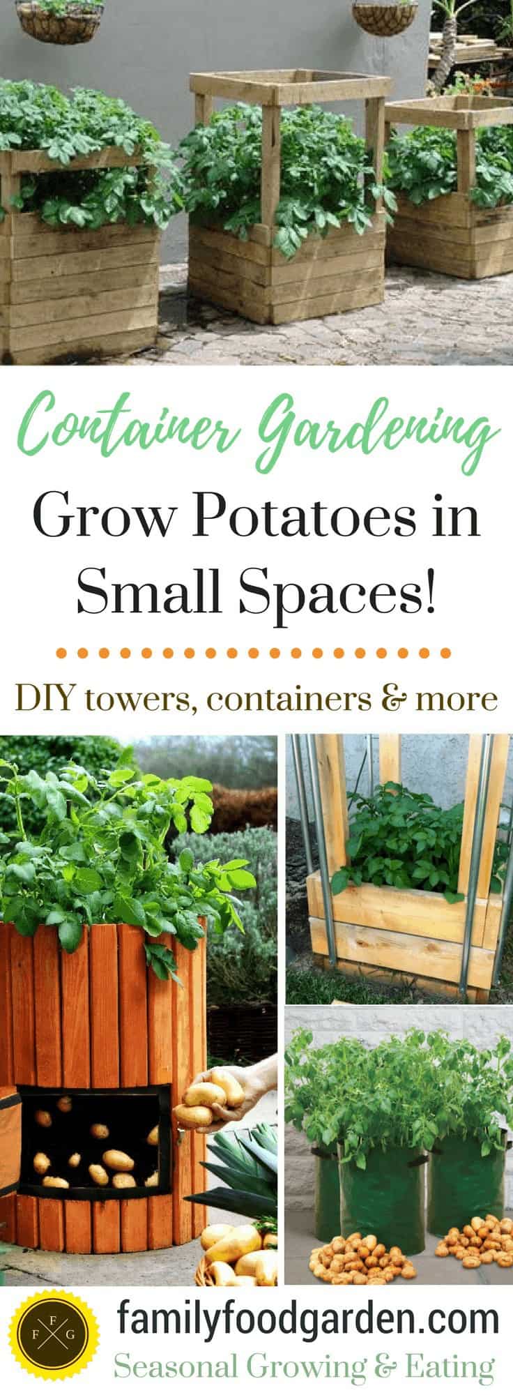 Container Garden: Grow Potatoes in small spaces.