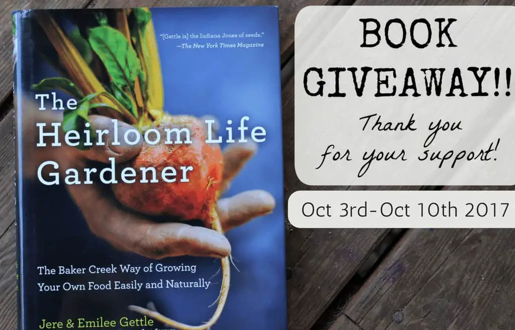 The Heirloom Life Gardener Book Giveaway Family Food Garden