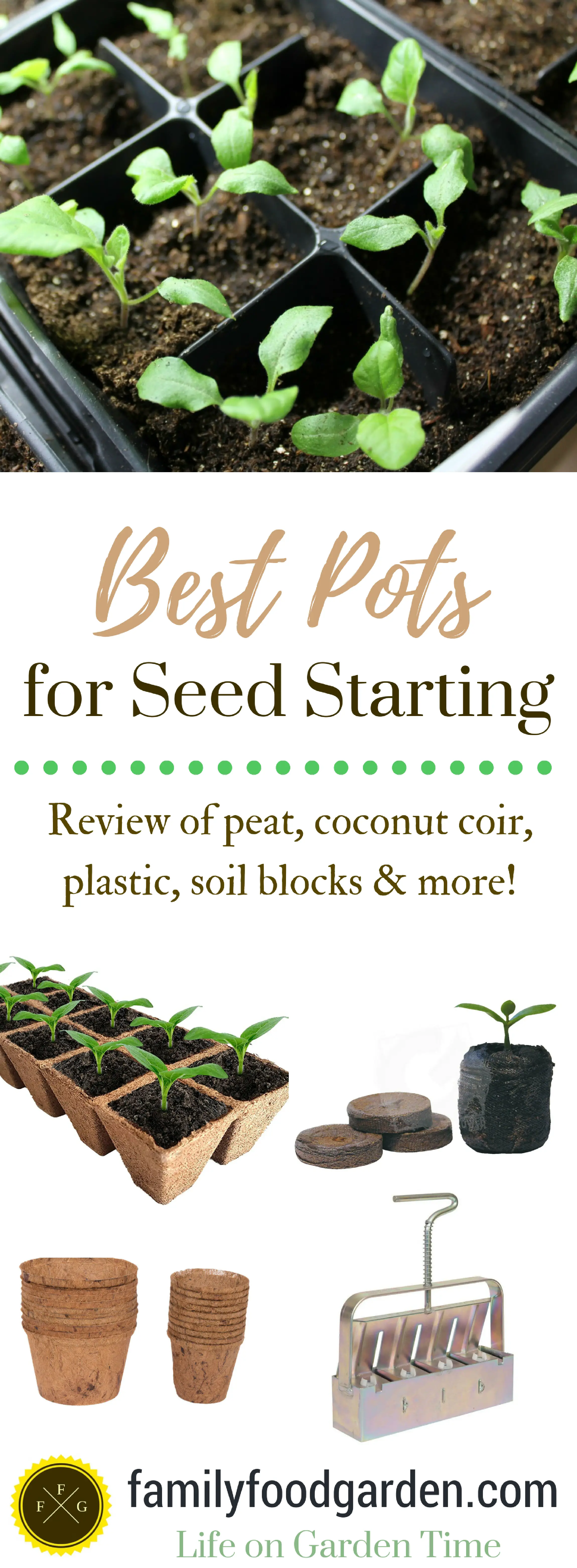 Best Pots for Seed Staring: Review of peat, coconut coir, plastic, soil blocks & more!