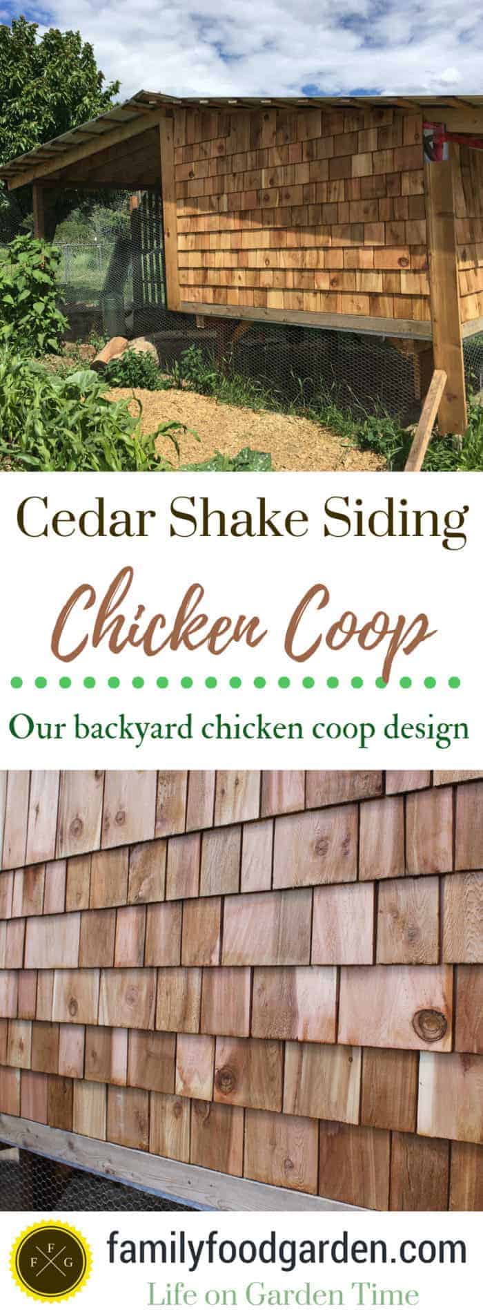 FamilyFoodGarden: Cedar Shake Siding Chicken Coop