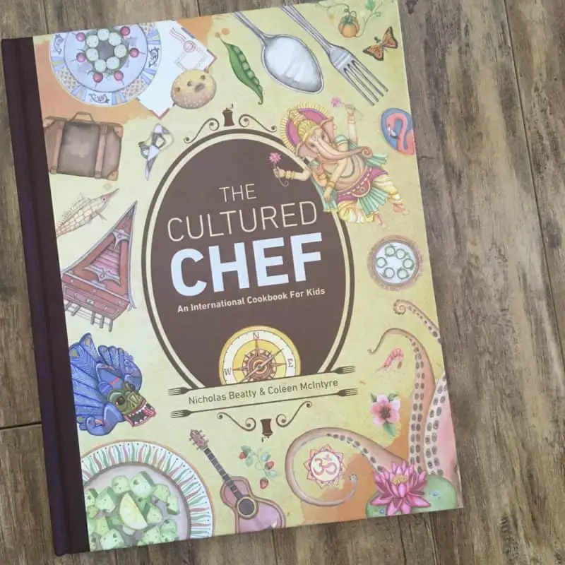 The Cultured Chef - An International Cookbook for Kids